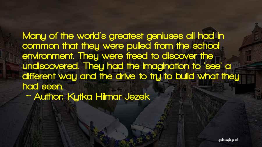 Kytka Hilmar-Jezek Quotes 724143