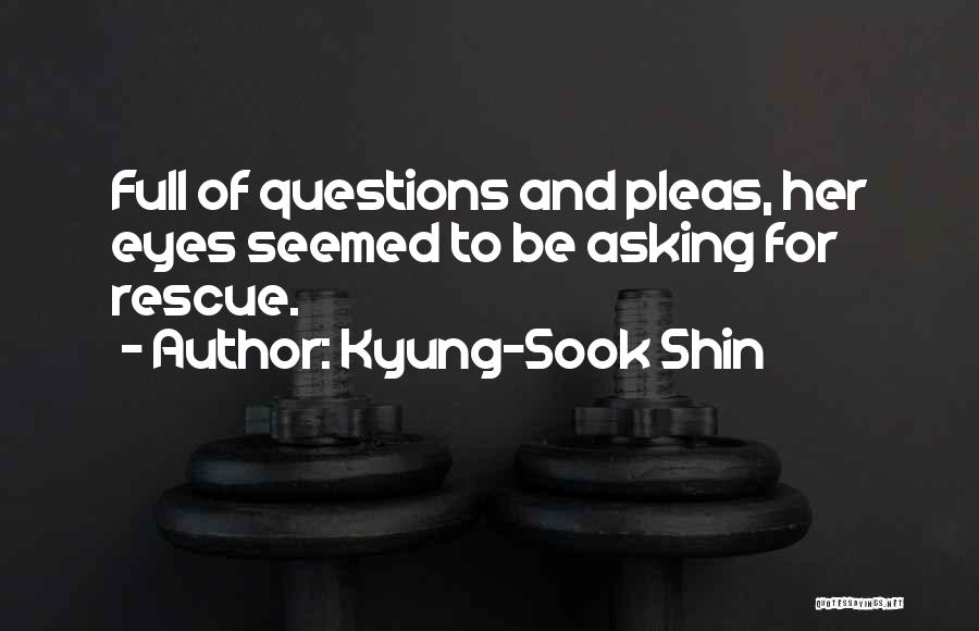 Kyung Quotes By Kyung-Sook Shin