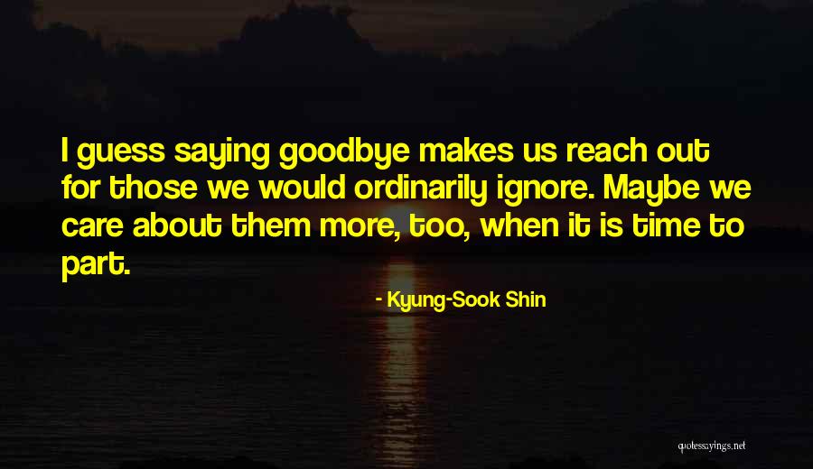 Kyung Quotes By Kyung-Sook Shin