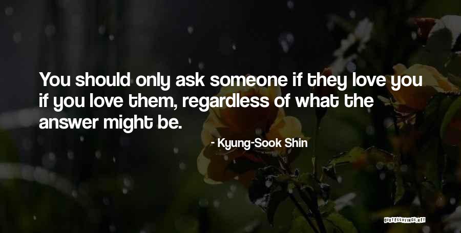 Kyung Quotes By Kyung-Sook Shin