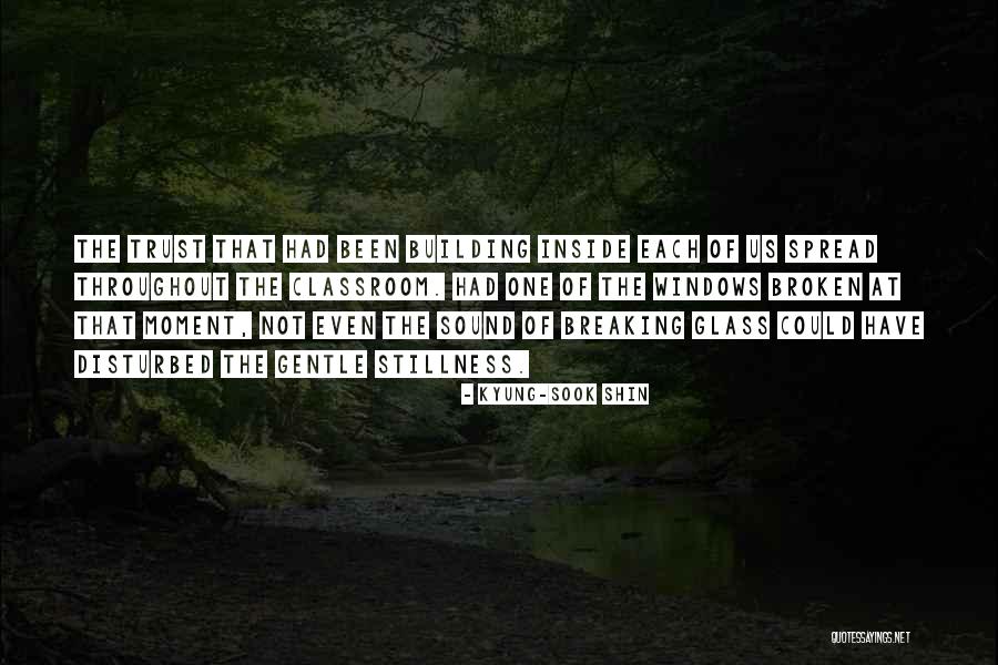 Kyung Quotes By Kyung-Sook Shin Kyung Quotes By Kyung-Sook Shin