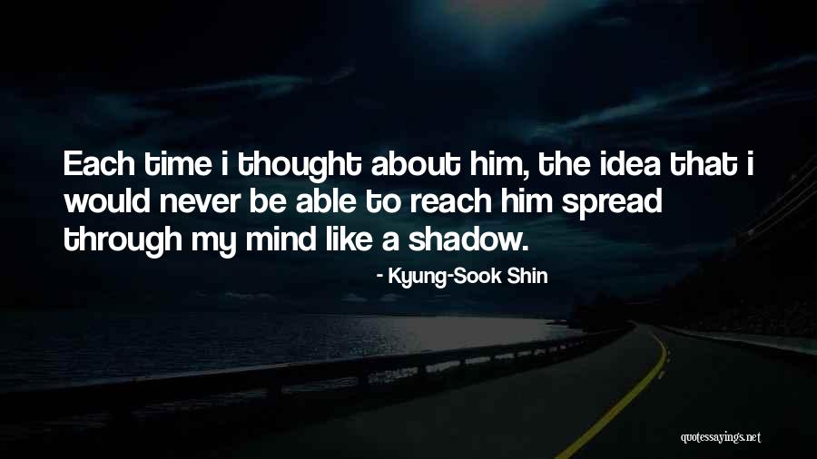 Kyung Quotes By Kyung-Sook Shin