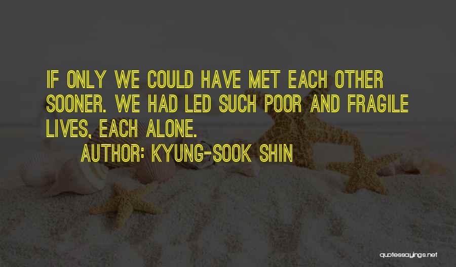 Kyung Quotes By Kyung-Sook Shin