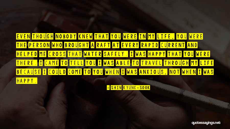 Kyung Quotes By Shin Kyung-sook Kyung Quotes By Shin Kyung-sook