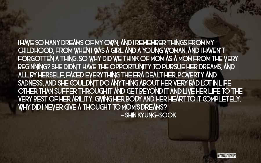 Kyung Quotes By Shin Kyung-sook Kyung Quotes By Shin Kyung-sook