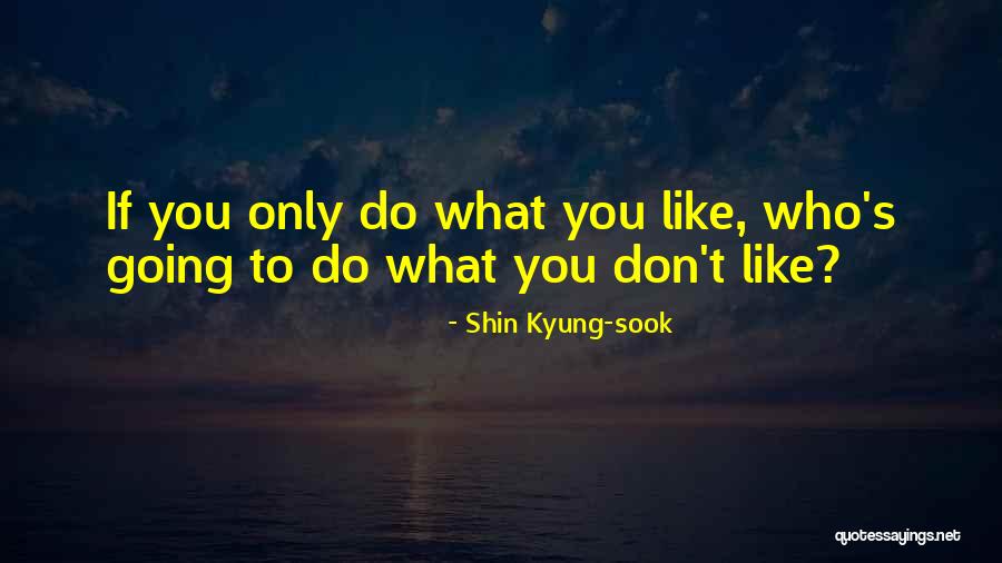 Kyung Quotes By Shin Kyung-sook