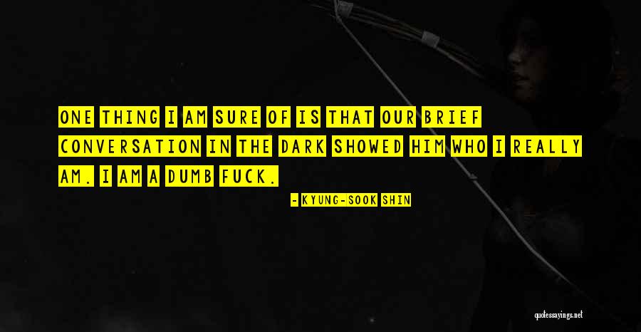 Kyung-Sook Shin Quotes 1104701 Kyung-Sook Shin Quotes 1104701