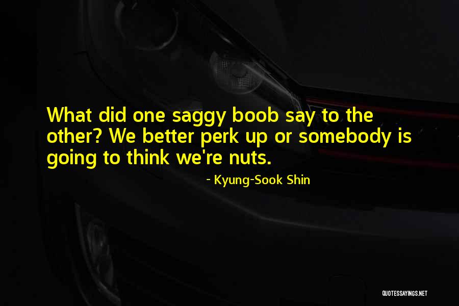 Kyung-Sook Shin Quotes 1215583