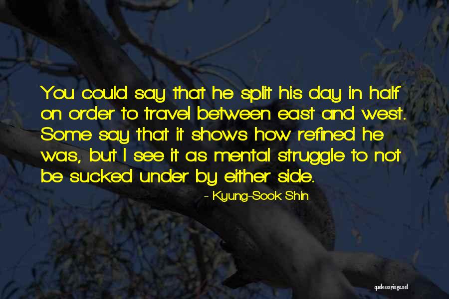 Kyung-Sook Shin Quotes 1558081 Kyung-Sook Shin Quotes 1558081