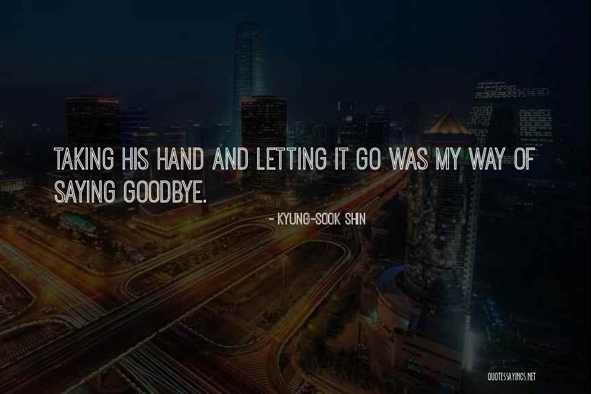 Kyung-Sook Shin Quotes 1778742 Kyung-Sook Shin Quotes 1778742