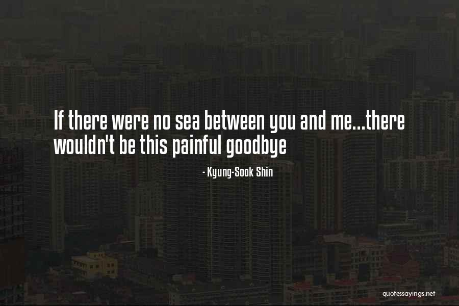 Kyung-Sook Shin Quotes 2072218 Kyung-Sook Shin Quotes 2072218