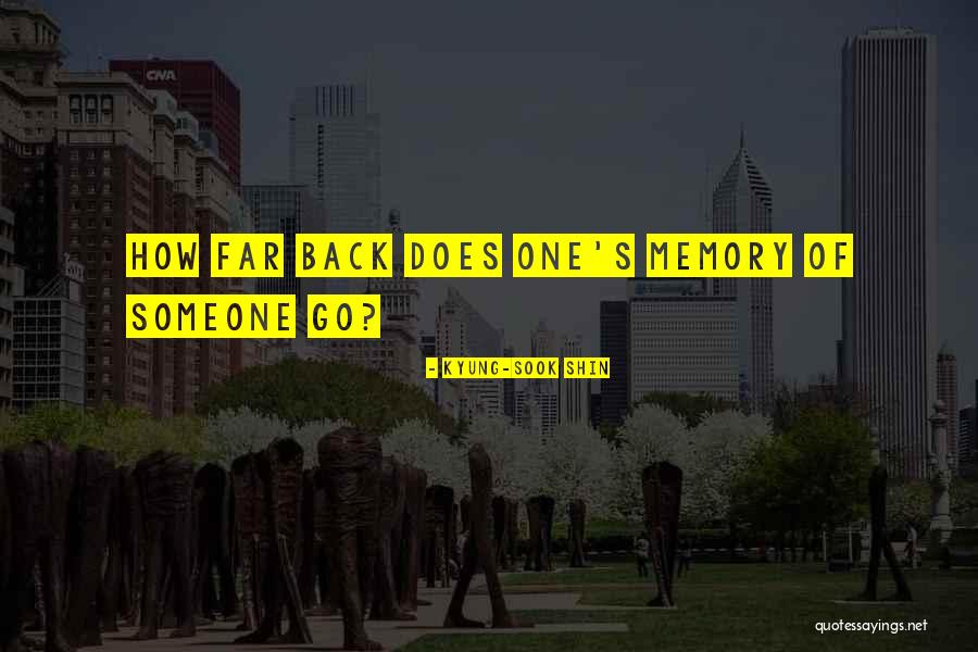 Kyung-Sook Shin Quotes 2200069 Kyung-Sook Shin Quotes 2200069