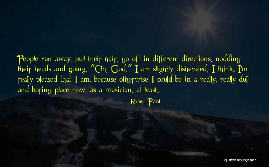 Kyw 3 Quotes By Robert Plant Kyw 3 Quotes By Robert Plant