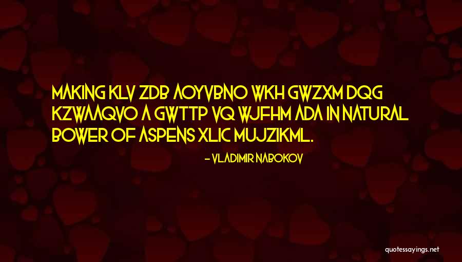 Kzwaaqvo Quotes By Vladimir Nabokov Kzwaaqvo Quotes By Vladimir Nabokov