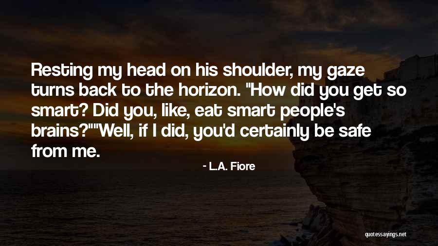 L.A. Fiore Quotes 486004