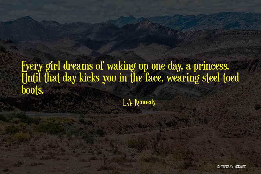 L.A. Kennedy Quotes 261172