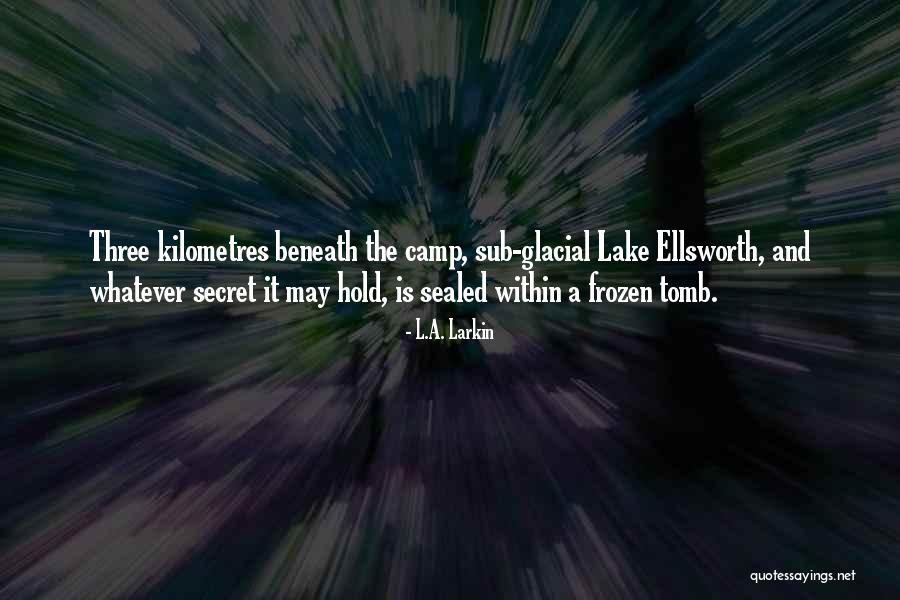 L.A. Larkin Quotes 1395356 L.A. Larkin Quotes 1395356