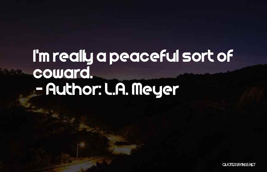 L.A. Meyer Quotes 1189401