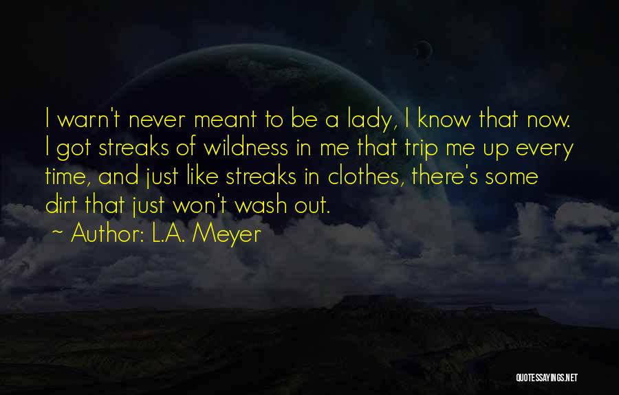 L.A. Meyer Quotes 623698