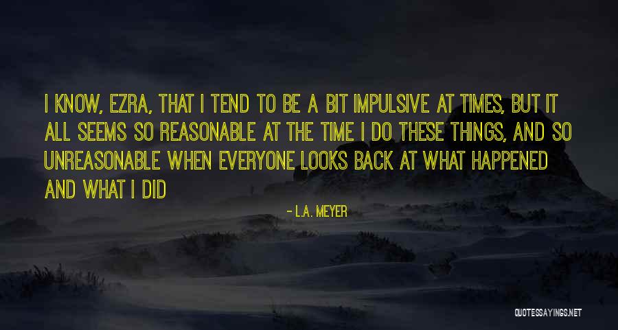 L.A. Meyer Quotes 916658