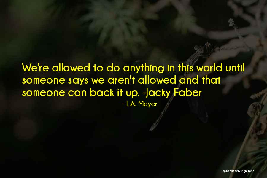 L.A. Meyer Quotes 991574