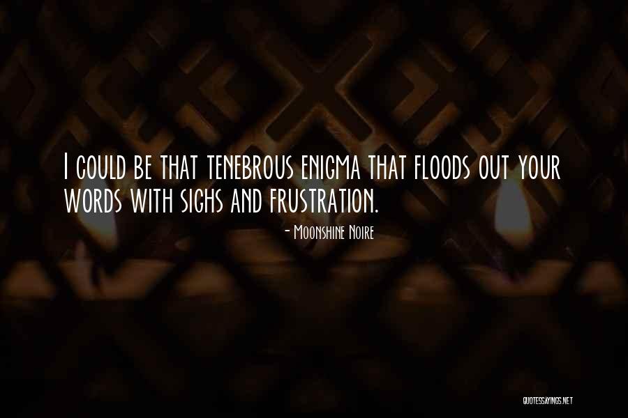 L.a. Noire Quotes By Moonshine Noire L.a. Noire Quotes By Moonshine Noire