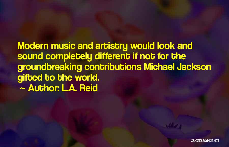 L.A. Reid Quotes 2213050