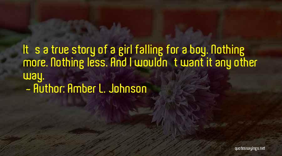 L.a. Story Quotes By Amber L. Johnson