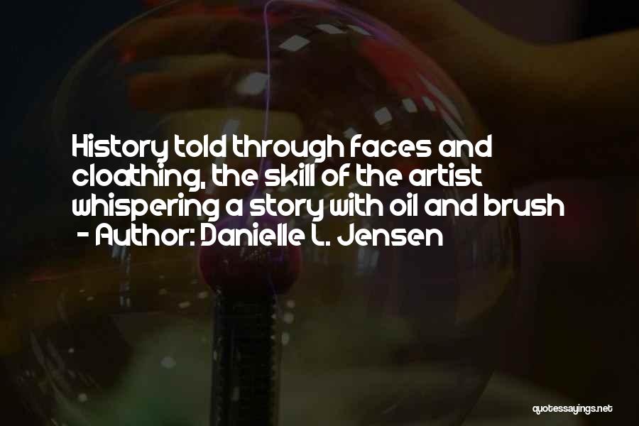 L.a. Story Quotes By Danielle L. Jensen