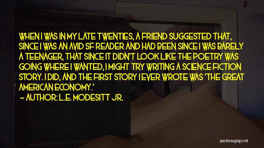 L.a. Story Quotes By L.E. Modesitt Jr.