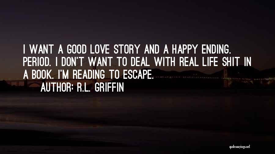 L.a. Story Quotes By R.L. Griffin