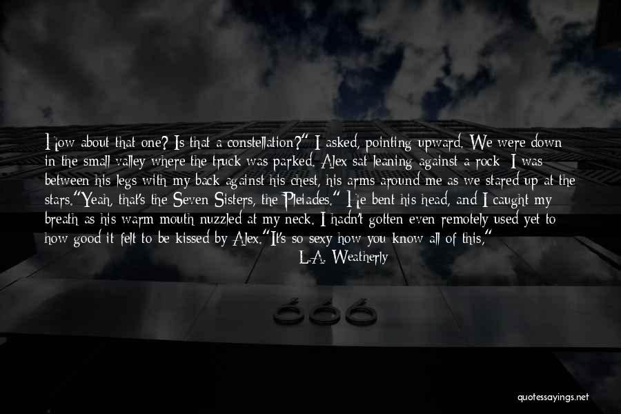 L.A. Weatherly Quotes 1050540 L.A. Weatherly Quotes 1050540