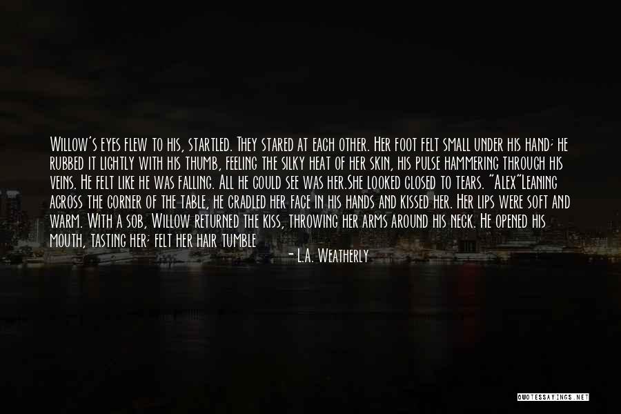 L.A. Weatherly Quotes 1246850 L.A. Weatherly Quotes 1246850