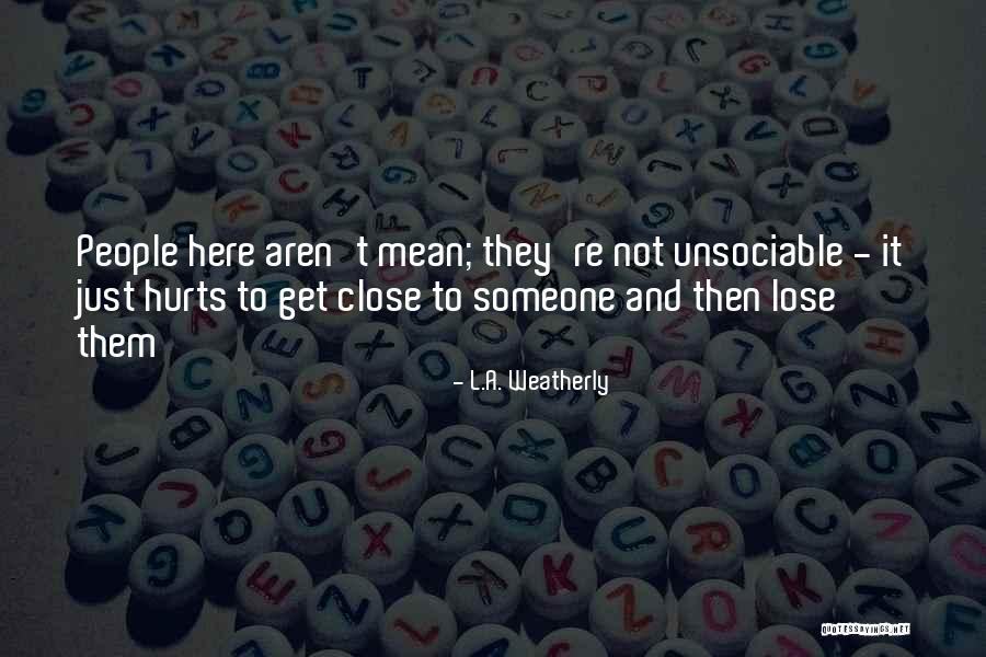 L.A. Weatherly Quotes 1339050 L.A. Weatherly Quotes 1339050