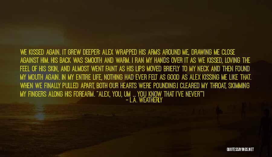 L.A. Weatherly Quotes 1756509 L.A. Weatherly Quotes 1756509