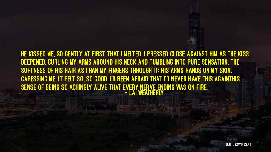L.A. Weatherly Quotes 1778429 L.A. Weatherly Quotes 1778429