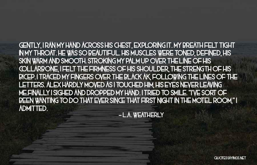 L.A. Weatherly Quotes 1843882 L.A. Weatherly Quotes 1843882