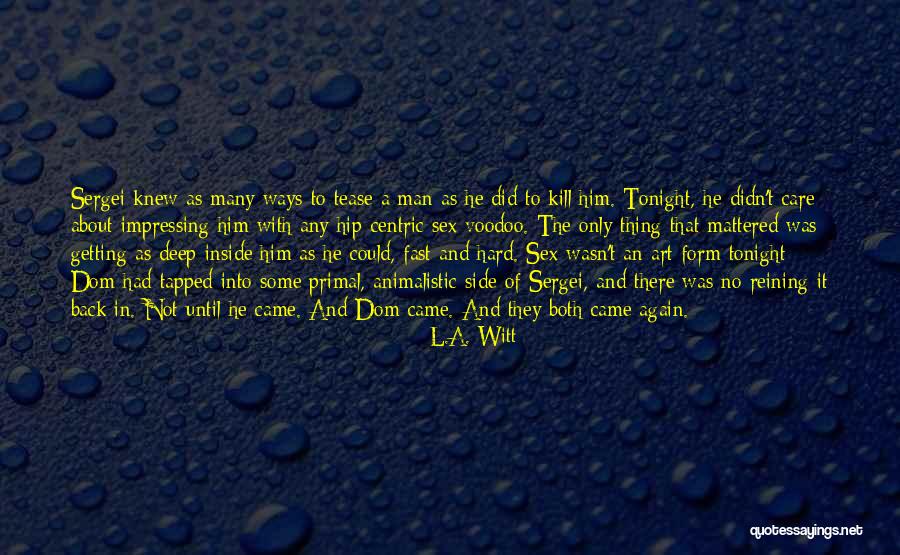 L.A. Witt Quotes 1038818 L.A. Witt Quotes 1038818