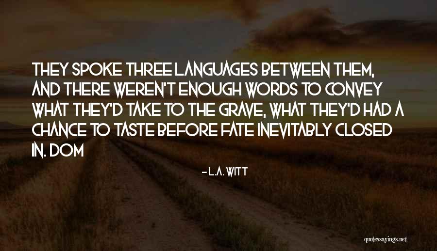 L.A. Witt Quotes 221565