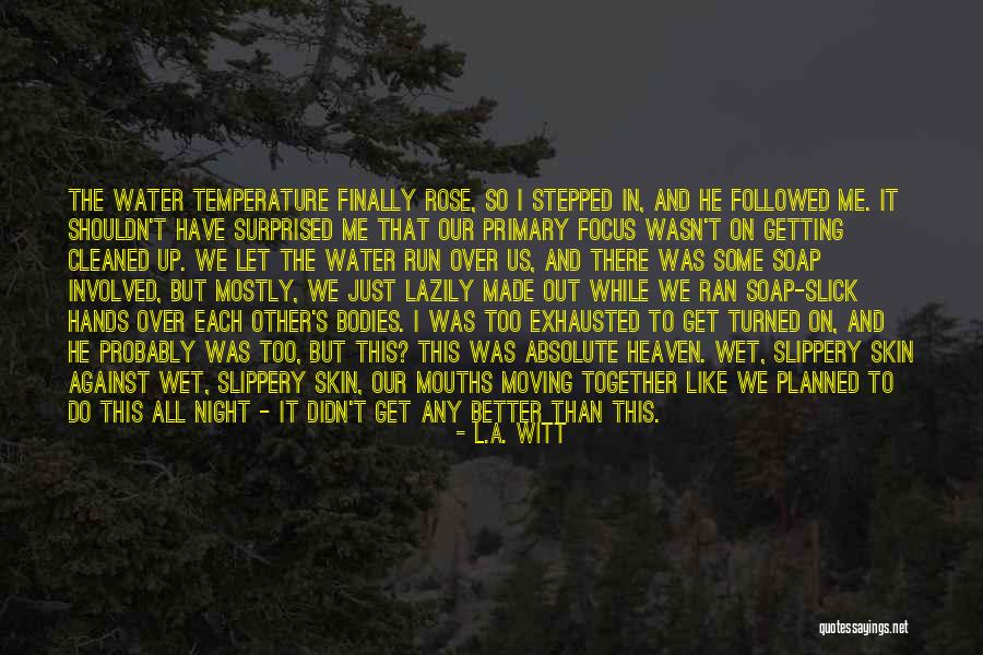 L.A. Witt Quotes 340880 L.A. Witt Quotes 340880