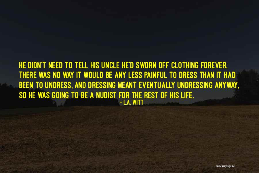 L.A. Witt Quotes 591000 L.A. Witt Quotes 591000