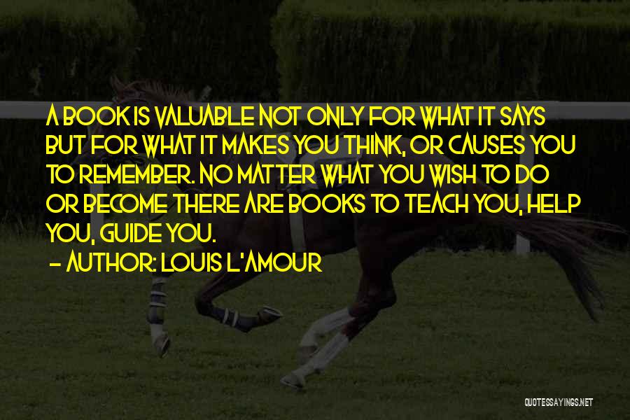 L Amour Quotes By Louis L'Amour