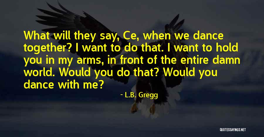 L.B. Gregg Quotes 492240 L.B. Gregg Quotes 492240