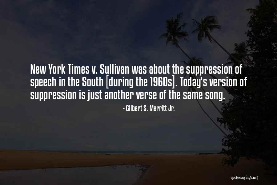 L B Sullivan Vs New York Times Quotes By Gilbert S. Merritt Jr. L B Sullivan Vs New York Times Quotes By Gilbert S. Merritt Jr.