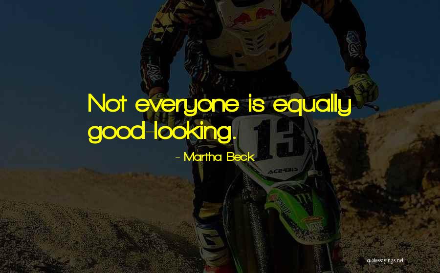 L Beck Quotes By Martha Beck L Beck Quotes By Martha Beck