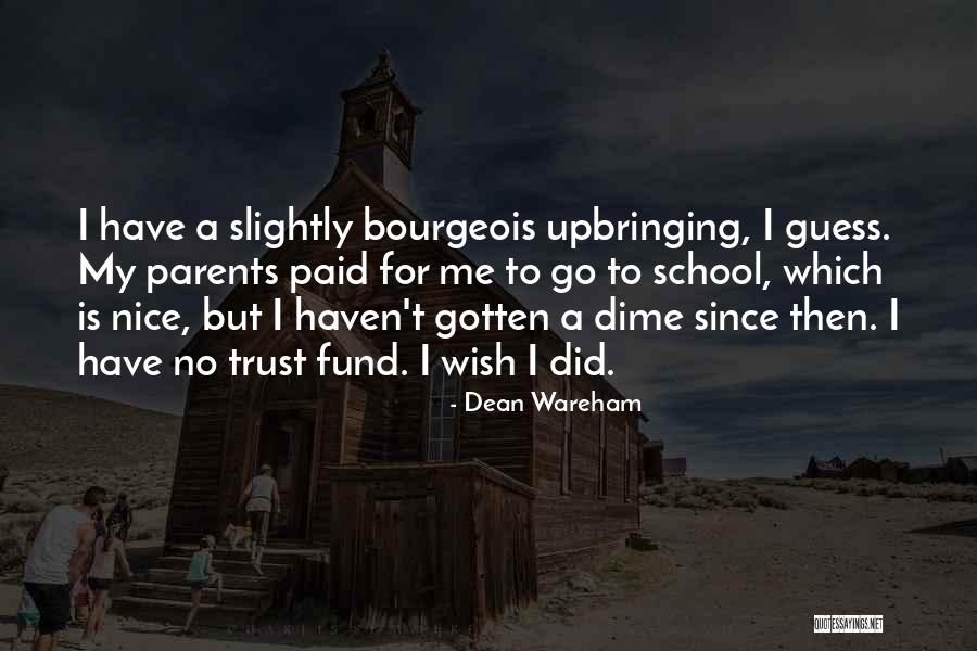 L Bourgeois Quotes By Dean Wareham L Bourgeois Quotes By Dean Wareham