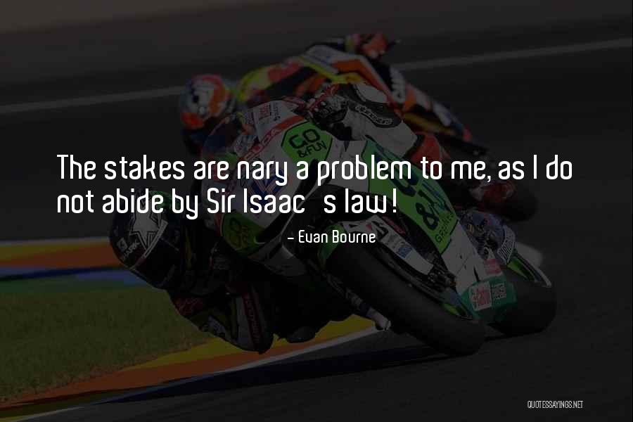 L Bourne Quotes By Evan Bourne L Bourne Quotes By Evan Bourne