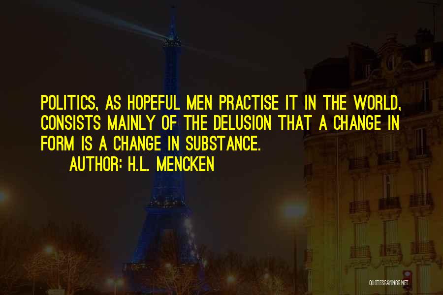 L Change The World Quotes By H.L. Mencken