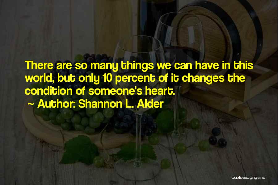 L Change The World Quotes By Shannon L. Alder