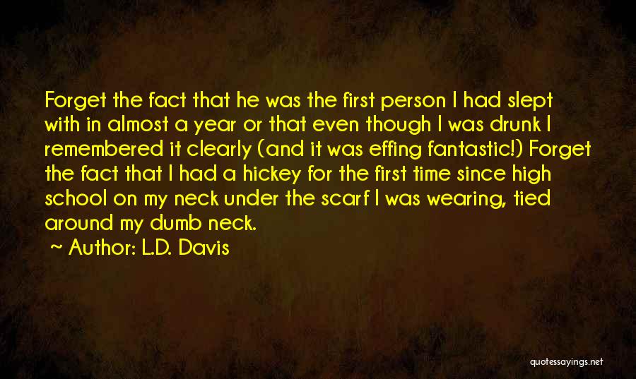 L.D. Davis Quotes 458758